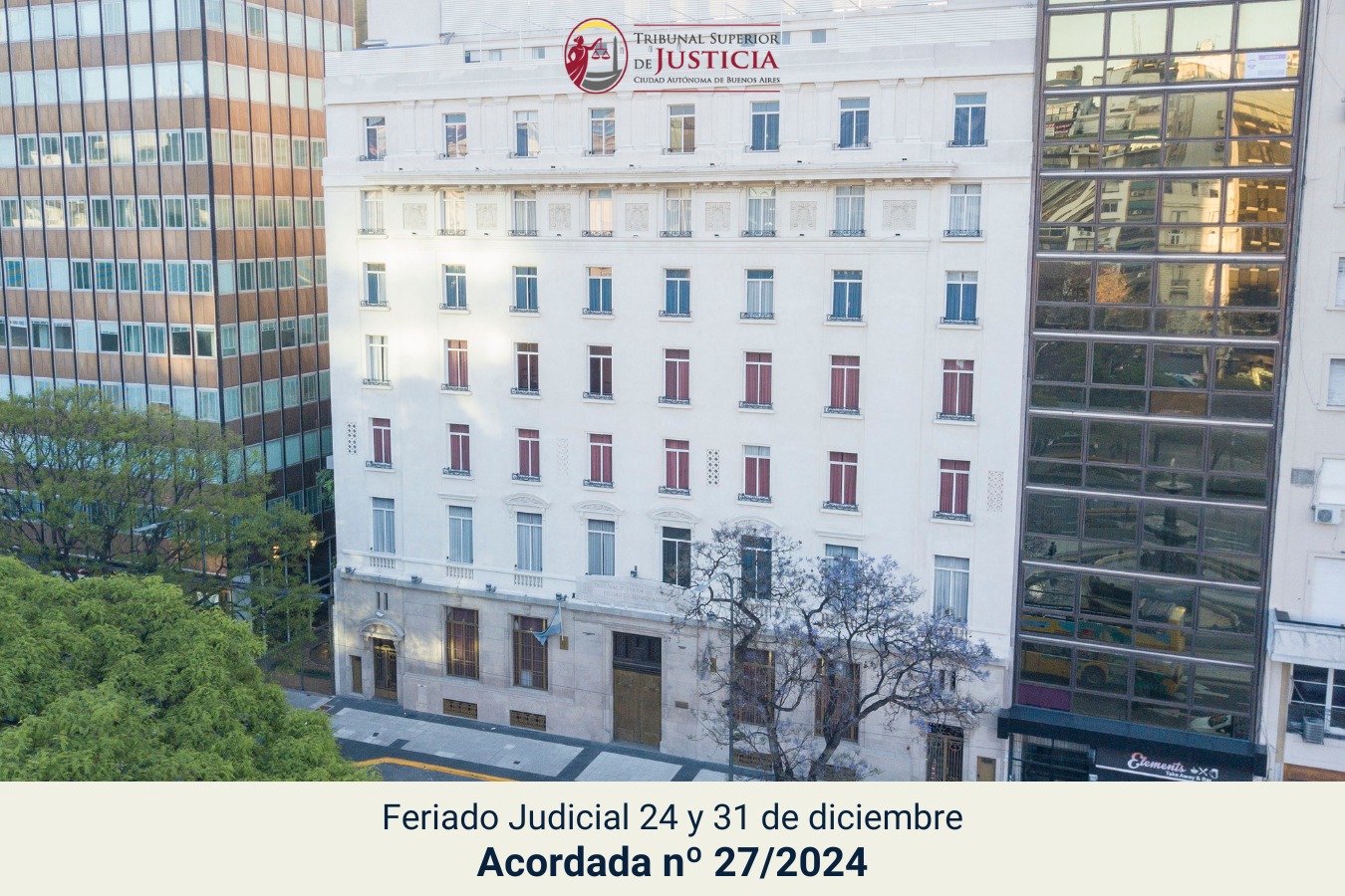 Por Acordada 27 del 2024 el Tribunal Superior de Justicia de la Ciudad Autónoma de Buenos Airea declara feriados judiciales a los próximo 24 y 31 de diciembre.